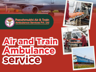 Use Premier Emergency Air and Train Ambulance Services in Dibrugarh By Panchmukhi